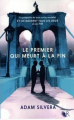 Couverture Le Premier qui meurt à la fin Editions Robert Laffont (R) 2023
