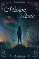 Couverture Mission Céleste Editions Lux & Nox 2024