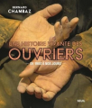 Couverture Une histoire vivante des ouvriers. De 1900 à nos jours Editions Seuil 2020