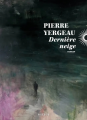 Couverture Dernière Neige Editions Phebus 2025