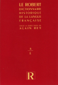 Couverture Dictionnaire historique de la langue Française, tome 1 : A/E Editions Le Robert 1999