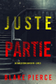 Couverture Cami Lark du FBI, tome 9 : Juste partie Editions La librairie de l'Art indépendant 2024