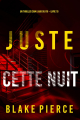 Couverture Cami Lark du FBI, tome 10 : Juste cette nuit Editions La librairie de l'Art indépendant 2024