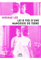Couverture Les 8 vies d\'une mangeuse de terre Editions Phebus 2025