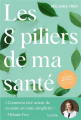 Couverture Les 8 piliers de ma santé Editions Hachette 2025