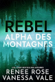 Couverture Alpha des montagnes, tome 2 : Rebel Editions Autoédité 2022