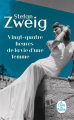 Couverture Vingt-quatre heures de la vie d'une femme Editions Le Livre de Poche 1992