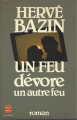 Couverture Un feu dévore un autre feu Editions Fayard / Le Livre de Poche 1980