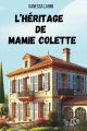 Couverture L'héritage de mamie Colette Editions Autoédité 2025