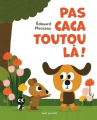 Couverture Pas caca toutou là Editions Seuil (Jeunesse) 2025