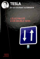Couverture Tesla et le courant alternatif : L’électricité a un double sens Editions RBA (Grandes idées de la Science) 2025
