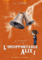 Couverture L'Insupportable Alix, tome 1 Editions Autoédité 2025
