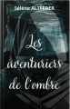 Couverture Les aventuriers de l'ombre Editions Autoédité 2024