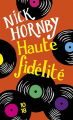 Couverture Haute Fidélité Editions 10/18 2010