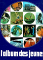 Couverture L'album des jeunes, tome 10 : 1970 Editions Sélection du Reader's digest 1969