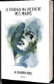 Couverture Je tiendrai ma vie entre mes mains Editions Autoédité 2025