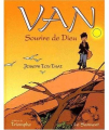 Couverture Van, sourire de Dieu Editions Du Triomphe 2000
