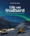 Couverture Life on Svalbard Editions Penguin Random House 2024
