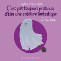 Couverture C'est pas toujours pratique d'être une créature fantastique : Le fantôme Editions Des ronds dans l'O 2019