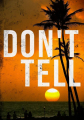 Couverture Don't tell Editions La librairie de l'Art indépendant 2025