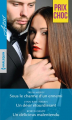 Couverture Sous le charme d'un ennemi, Un désir étourdissant, Un délicieux malentendu Editions Harlequin (Hors série) 2018
