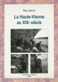 Couverture La Haute-Vienne au XIXe siècle Editions Les Chemins de la Mémoire (C.M.D.) 2003