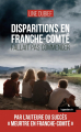 Couverture Commissaire Eustache, tome 5 : Disparition en Franche-Comté Editions La geste 2025