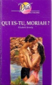 Couverture Qui es-tu, Moriah ? Editions Harlequin (Duo) 1992