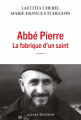 Couverture Abbé Pierre, la fabrique d'un saint  Editions Allary 2025