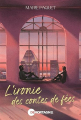 Couverture L’ironie des contes de fées  Editions de Mortagne 2025