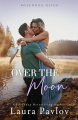 Couverture Rosewood River, book 3: Over the moon Editions Autoédité 2025