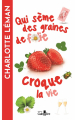 Couverture Qui sème des graines de folie croque la vie Editions Gabelire 2024