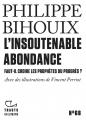 Couverture L'Insoutenable Abondance : Faut-il croire les prophètes du progrès ? Editions Gallimard  (Tracts) 2025