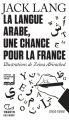 Couverture La Langue arabe, une chance pour la France Editions Gallimard  (Tracts) 2025