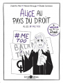 Couverture Alice au pays du droit : #Metoo Editions Enrick B 2022