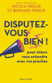 Couverture Disputez-vous bien ! Editions Robert Laffont 2025