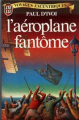 Couverture L'Aéroplane fantôme Editions J'ai Lu 2001