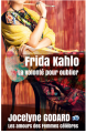 Couverture Les Amours de Frida Kahlo : La volonté pour oublier Editions du 38 (Histoire) 2019