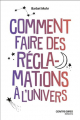 Couverture Comment faire des réclamations à l'Univers Editions Contre-dires 2025