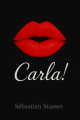 Couverture Carla! Editions Autoédité 2025