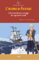 Couverture L'Inconnu du Pacifique : L'Extraordinaire voyage du Capitaine Cook Editions Sed 2009