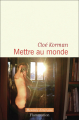 Couverture Mettre au monde Editions Flammarion 2025
