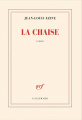 Couverture La chaise Editions Gallimard  (Blanche) 2025