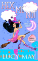 Couverture Wicked Good Mystery, tome 2 : Hex Me Not Editions Autoédité 2025