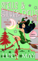 Couverture Wicked Good Mystery, tome 3 : Spells & Silver Bells Editions Autoédité 2025