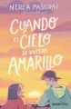 Couverture Cuando el cielo se vuelva amarillo Editions Esencia 2024