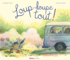 Couverture Loup loupe tout ! Editions Glénat (Jeunesse) 2025