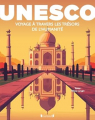 Couverture UNESCO : Voyage à travers les trésors de l'Humanité  Editions Gründ 2025