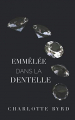 Couverture Emmêlée dans la dentelle, tome 3 Editions Autoédité 2019