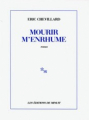 Couverture Mourir m'enrhume Editions de Minuit 1987